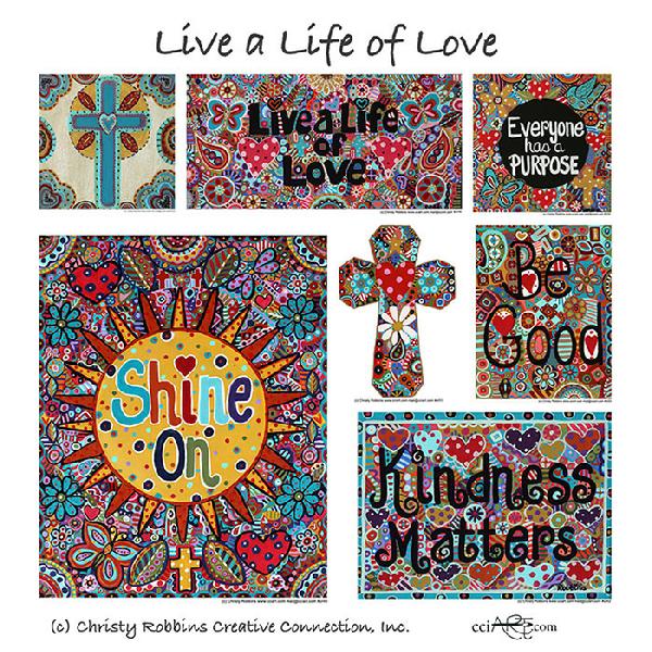 Encouraging designs including the following sentiments: Everyone has a Purpose. Shine On. Kindness Matters. Be Good and more.